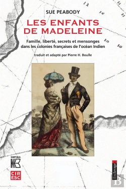 Bertrand.pt - Enfants De Madeleine. Famille, Liberte, Secrets Et Mensonges Dans Les Colonies Francaises De L'Ocean