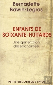 Enfants De Soixante-Huitards ; Une Génération Désenchantée