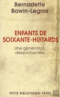 Bertrand.pt - Enfants De Soixante-Huitards ; Une Génération Désenchantée