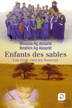 Bertrand.pt - Enfants Des Sables ; Une École Ches Les Touaregs