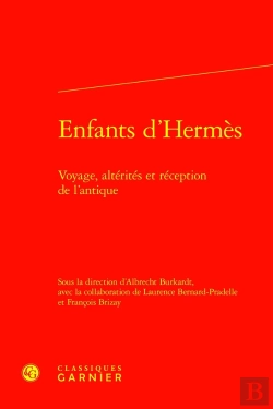 Bertrand.pt - Enfants D'Hermès : Voyage, Altérités Et Réception De L'Antique