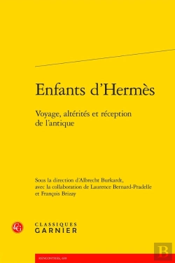 Bertrand.pt - Enfants D'Hermès : Voyage, Altérités Et Réception De L'Antique