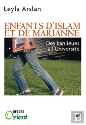 Enfants D'Islam Et De Marianne ; Des Banlieues À L'Université