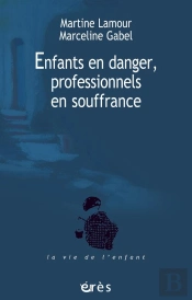 Enfants En Danger, Professionnels En Souffrance