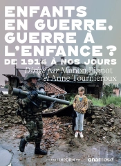 Enfants En Guerre, Guerre À L'Enfance ?