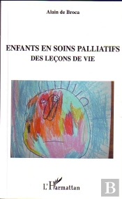 Enfants En Soins Palliatifs, Des Lecons De Vie