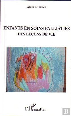 Bertrand.pt - Enfants En Soins Palliatifs, Des Lecons De Vie