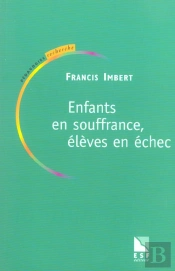 Enfants En Souffrance, Eleves En Echec