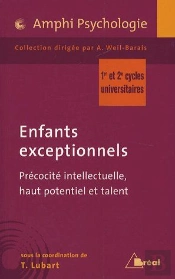 Enfants Exceptionnels ; Précocité Intellectuelle, Haut Potentiel Et Talent ; 1er Et 2e Cycles Universitaires