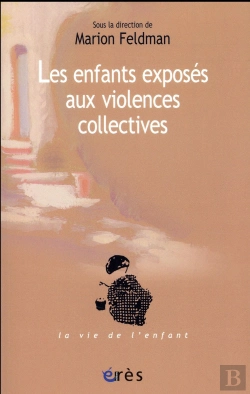 Bertrand.pt - Enfants Exposes Aux Violences Collectives (Les)