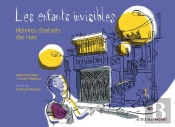 Enfants Invisibles:Histoire D'Enfants Des Rues