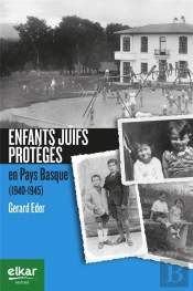 Enfants Juifs Proteges En Pays Basque 1940 1945