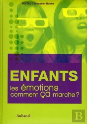 Enfants. Les Emotions, Comment Ca Marche