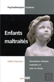 Enfants Maltraités ; Descriptions Cliniques, Évaluation Et Prise En Charge
