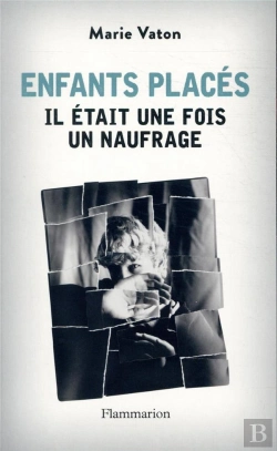 Bertrand.pt - Enfants Placés : Il Était Une Fois Un Naufrage