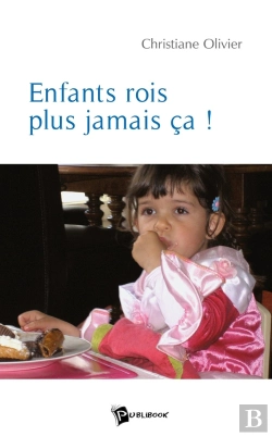 Bertrand.pt - Enfants Rois, Plus Jamais Ça !