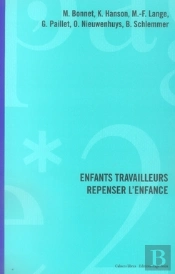 Enfants Travailleurs ; Repenser L'Enfance