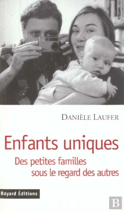 Bertrand.pt - Enfants Uniques ; Petites Familles Sous Le Regard Des Autres