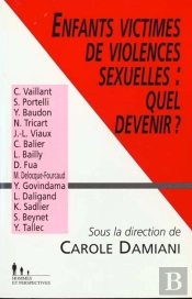 Enfants Victimes De Violences Sexuelles : Quel Devenir ?