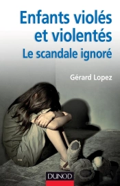 Enfants Violés Et Violentés ; Le Scandale Ignoré