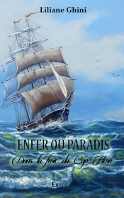 Enfer Ou Paradis : Dans La Furie Du Cap Horn