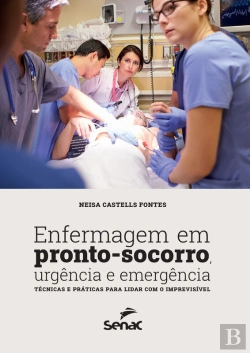 Bertrand.pt - Enfermagem Em Pronto-Socorro, Urgência E Emergência