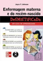 Enfermagem Materna e do Recém-Nascido Desmistificada