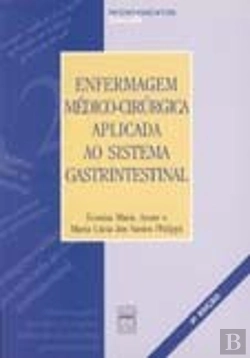 Bertrand.pt - Enfermagem Médico-Cirúrgica Aplicada ao Sistema Gastrintestinal