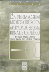 Enfermagem Médico-Cirúrgica Aplicada ao Sistema Renal e Urinário