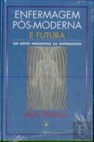 Enfermagem Pós-Moderna e Futura