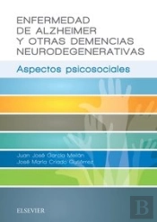 Enfermedad De Alzheimer Y Otras Demencias Neurodegenerativas