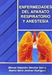 Enfermedades Del Aparato Respiratorio Y Anestesia