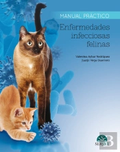 Enfermedades Infecciosas Felinas. Manual Práctico