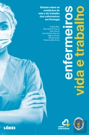 Enfermeiros - Vida e Trabalho