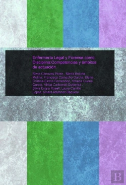 Bertrand.pt - Enfermería Legal Y Forense Como Disciplina:Competencias Y Ámbitos De Actuación.