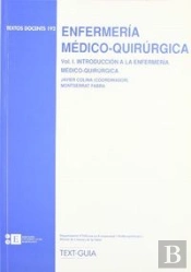 Enfermería Médico-Quirúrgica. Vol. I. Introducción A La Enfermería Médico-Quirúrgica
