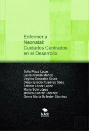 Enfermería Neonatal: Cuidados Centrados En El Desarrollo