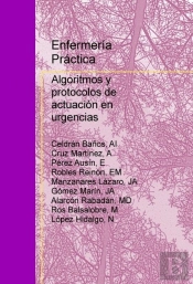 Enfermería Práctica: Algoritmos Y Protocolos De Actuación En Urgencias