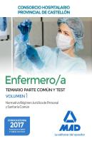 Enfermero/A Del Consorcio Hospitalario Provincial De Castellón. Temario Parte Común Y Test Volumen 1