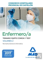 Enfermero/A Del Consorcio Hospitalario Provincial De Castellón. Temario Parte Común Y Test Volumen 2