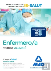 Enfermero/A Del Servicio De Salud De Las Illes Balears (Ib-Salut).Temario Volumen 1