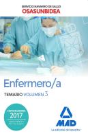 Enfermero/A Del Servicio Navarro De Salud-Osasunbidea. Temario Volumen 3