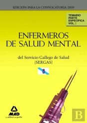 Enfermeros De Salud Mental Del Servicio Gallego De Salud (Sergas). Temario Parte Específica. Volumen