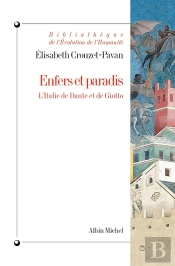 Enfers Et Paradis : L'Italie De Dante Et De Giotto