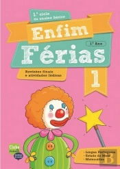 Enfim Férias - Língua Portuguesa, Estudo do Meio e Matemática - 1º Ano