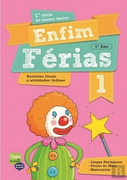 Bertrand.pt - Enfim Férias - Língua Portuguesa, Estudo do Meio e Matemática - 1º Ano