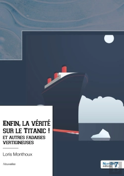 Bertrand.pt - Enfin, La Vérité Sur Le Titanic !