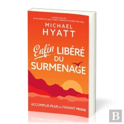 Bertrand.pt - Enfin Libéré Du Surmenage ; Accomplir Plus En Faisant Moins