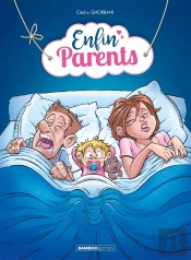 Enfin Parents Tome 1