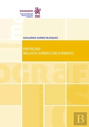 Enfiteusis: Negocio Jurídico De Fomento